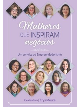 Mulheres que inspiram negócios